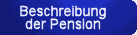 Beschreibung der Pension
