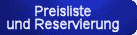 Preisliste und Reservierung